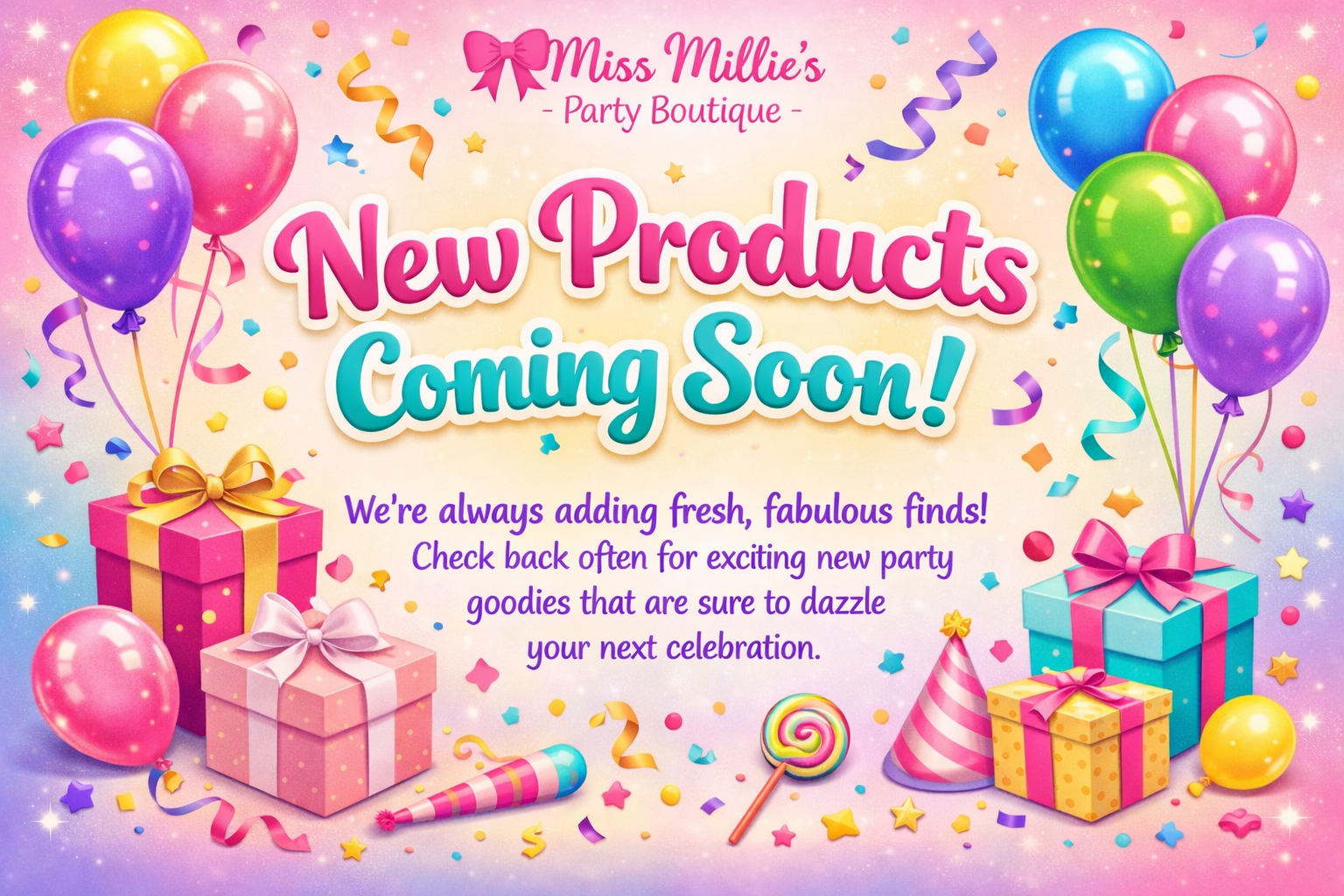 New Products Coming Soon!